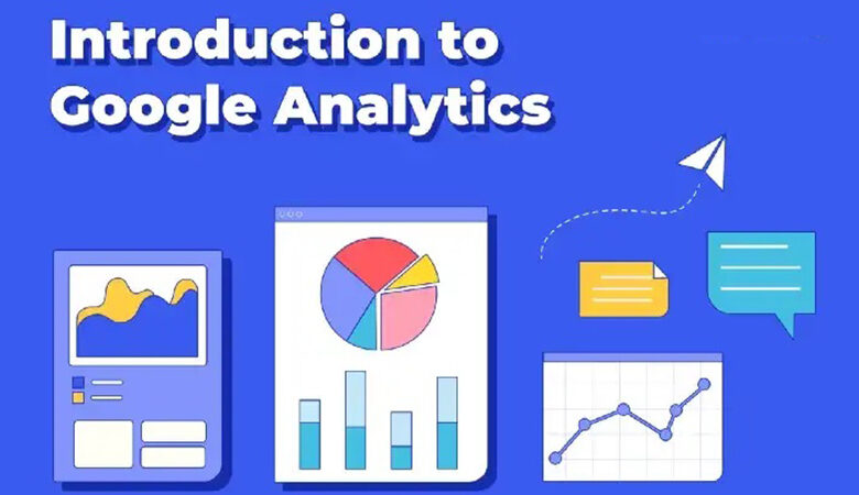 مقدمه ای بر گوگل آنالیتیکس